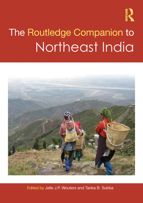 Book cover of The Routledge Companion to Northeast India