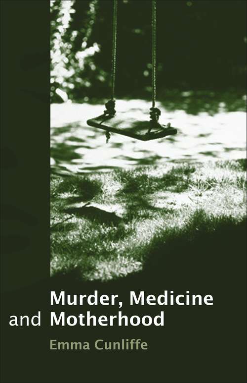 Book cover of Murder, Medicine and Motherhood