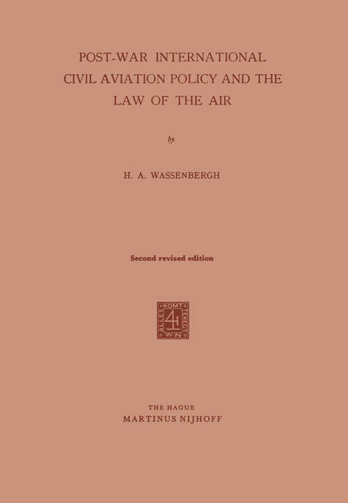 Book cover of Post-War International Civil Aviation Policy and the Law of the Air (1962)