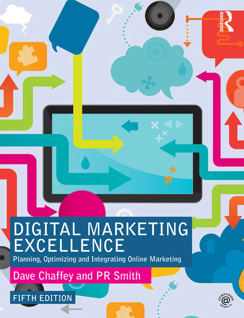 Book cover of Digital Marketing Excellence: Planning, Optimizing and Integrating Online Marketing