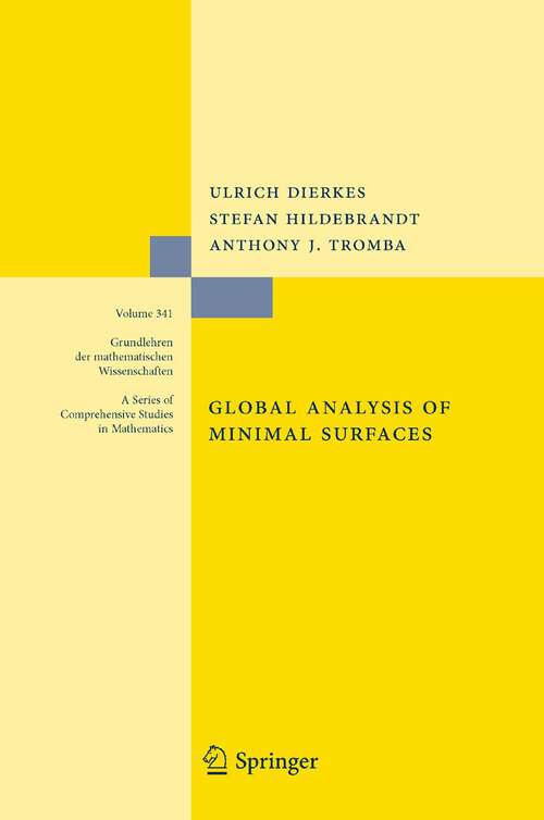 Book cover of Global Analysis of Minimal Surfaces (2nd ed. 1992) (Grundlehren der mathematischen Wissenschaften #341)