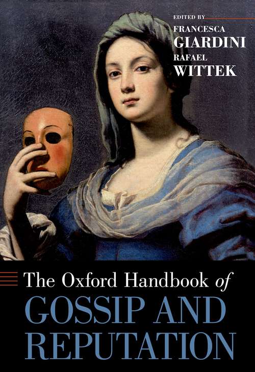 Book cover of The Oxford Handbook of Gossip and Reputation (Oxford Handbooks)