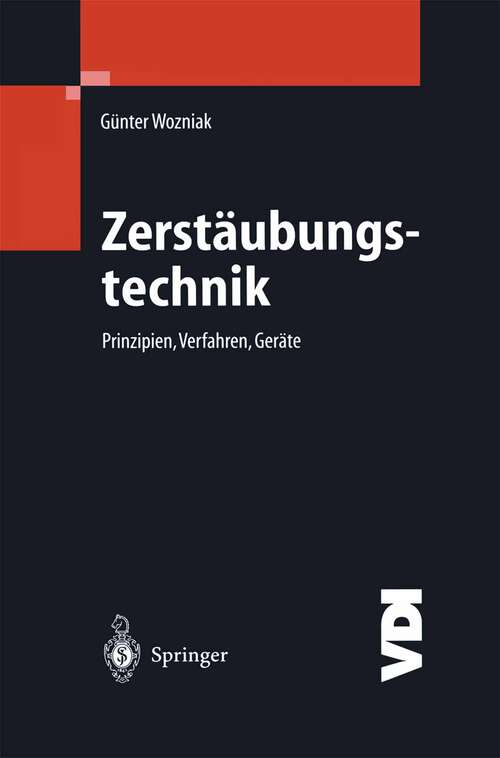 Book cover of Zerstäubungstechnik: Prinzipien, Verfahren, Geräte (2003) (VDI-Buch)
