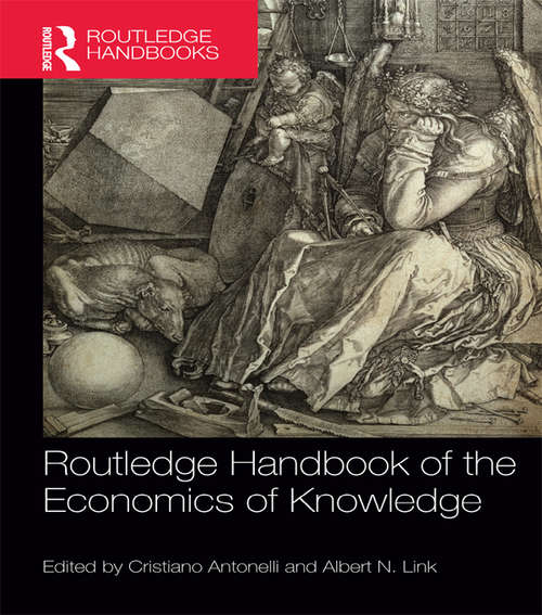 Book cover of Routledge Handbook of the Economics of Knowledge (Routledge International Handbooks)