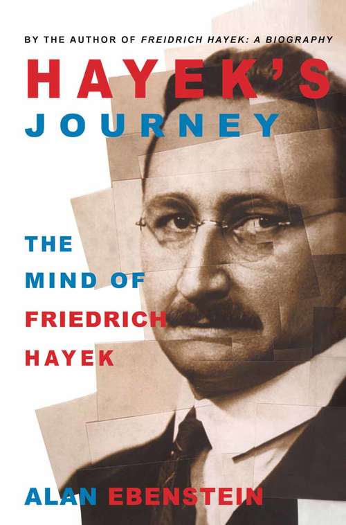 Book cover of Hayek's Journey: The Mind of Friedrich Hayek (2003)
