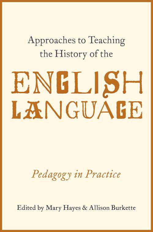 Book cover of APPROACH TO TEACH HIST OF ENG LANG C: Pedagogy in Practice