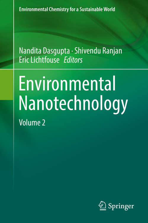 Book cover of Environmental Nanotechnology: Volume 1 (1st ed. 2019) (Environmental Chemistry for a Sustainable World #14)