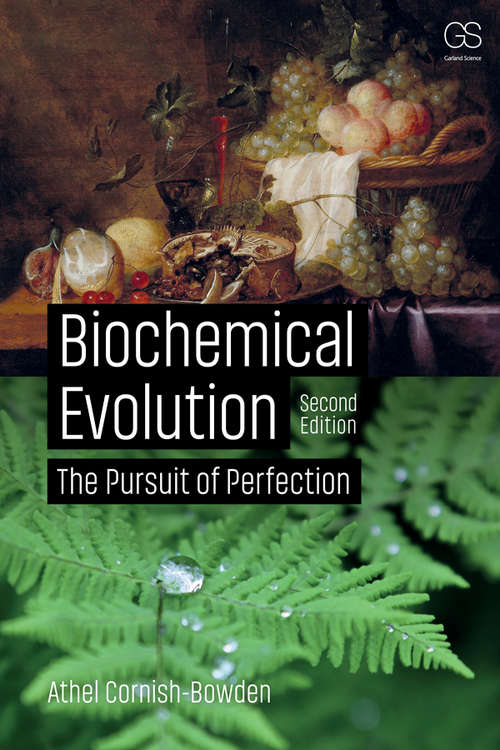 Book cover of Biochemical Evolution: The Pursuit of Perfection (2)