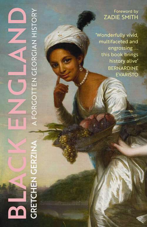 Book cover of Black England: A Forgotten Georgian History