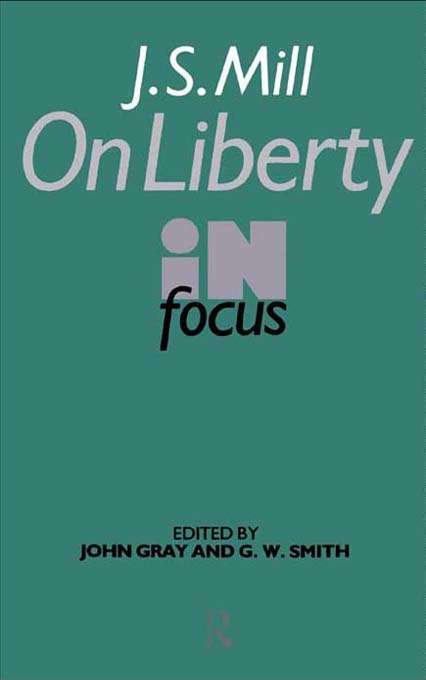 Book cover of J.S. Mill's On Liberty in Focus (Philosophers in Focus)