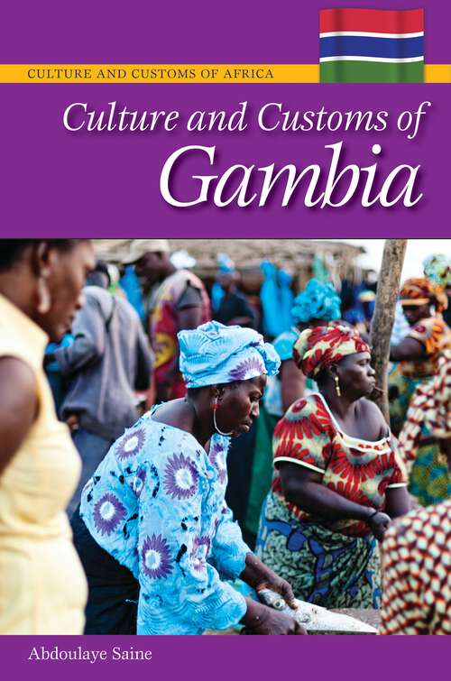 Book cover of Culture and Customs of Gambia (Culture and Customs of Africa)