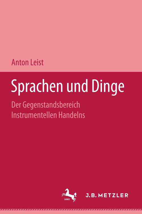 Book cover of Sprachen und Dinge: Der Gegenstandsbereich instrumentellen Handelns (1. Aufl. 1979)