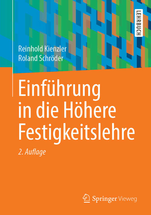 Book cover of Einführung in die Höhere Festigkeitslehre (Springer-Lehrbuch)