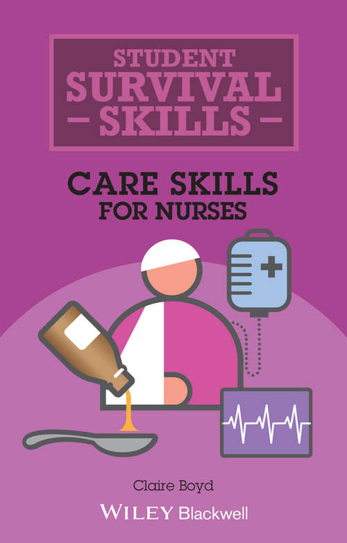 Book cover of Care Skills for Nurses: Care Skills For Nurses (Student Survival Skills)