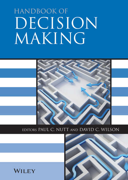 Book cover of Handbook of Decision Making (Blackwell Encyclopaedia of Management #6)