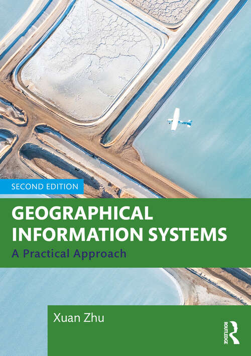 Book cover of Geographical Information Systems: A Practical Approach (2)