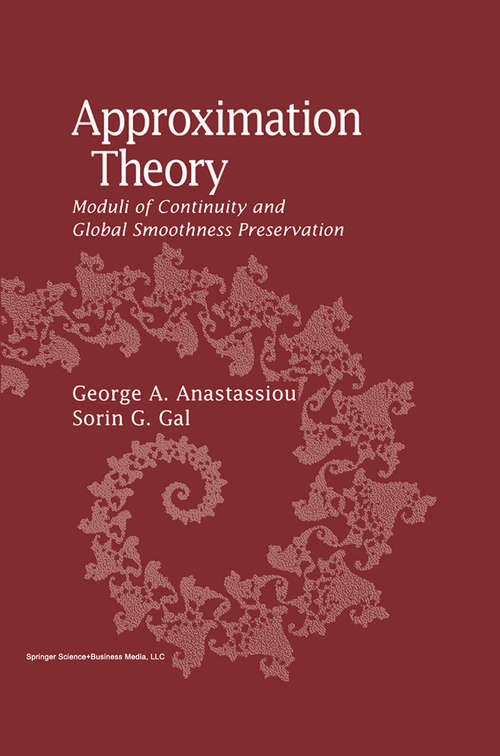 Book cover of Approximation Theory: Moduli of Continuity and Global Smoothness Preservation (2000)