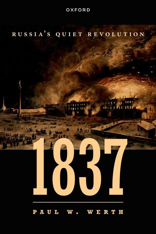 Book cover of 1837: Russia's Quiet Revolution