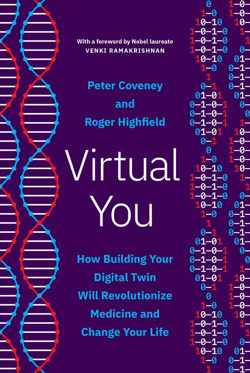 Book cover of Virtual You: How Building Your Digital Twin Will Revolutionize Medicine and Change Your Life