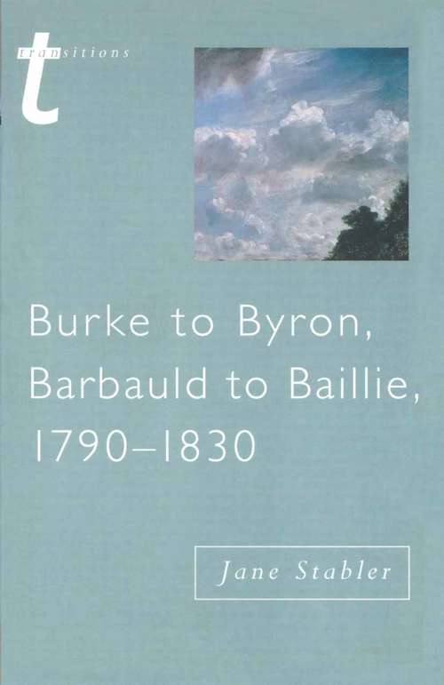 Book cover of Burke to Byron (1st ed. 2001) (Transitions)