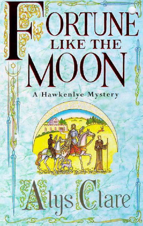 Book cover of Fortune like the Moon (2) (Hawkenlye Ser.: Bk. 1)