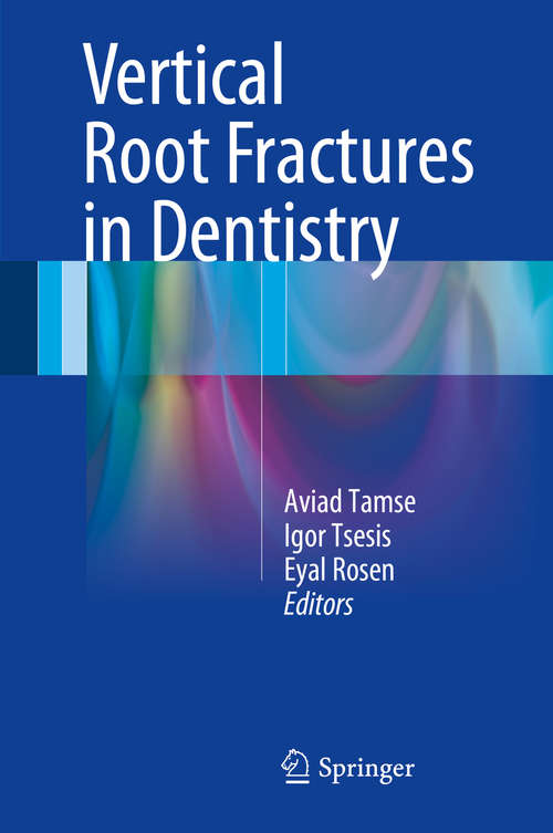 Book cover of Vertical Root Fractures in Dentistry (2015)