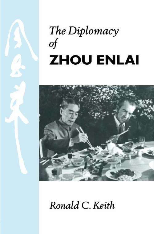 Book cover of Diplomacy of Zhou Enlai (1st ed. 1989)