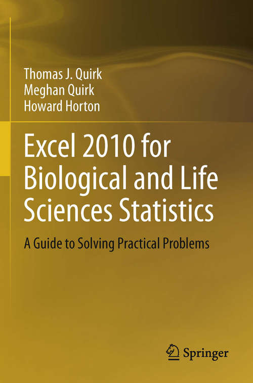 Book cover of Excel 2010 for Biological and Life Sciences Statistics: A Guide to Solving Practical Problems (2013)