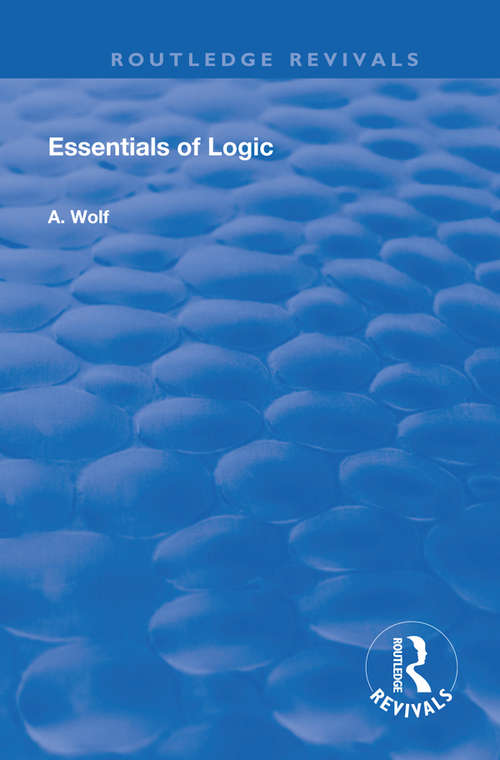 Book cover of Essentials of Logic (Routledge Revivals)