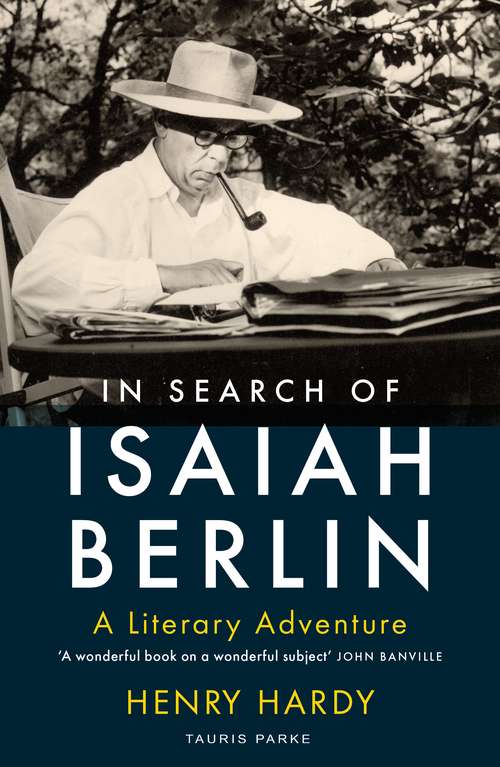Book cover of In Search of Isaiah Berlin: A Literary Adventure