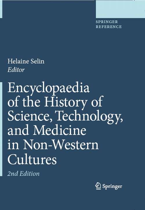 Book cover of Encyclopaedia Of The History Of Science, Technology, And Medicine In Non-western Cultures: (pdf) (2)