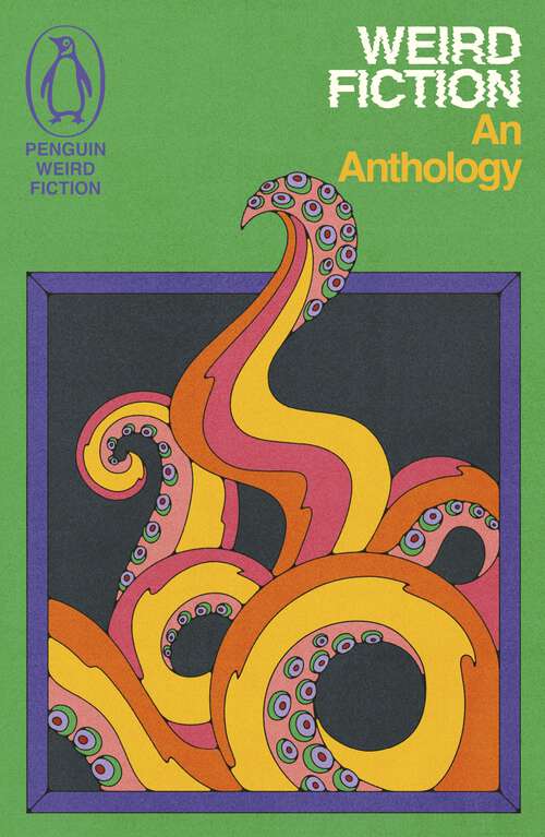 Book cover of Weird Fiction: An Anthology (Weird Fiction)