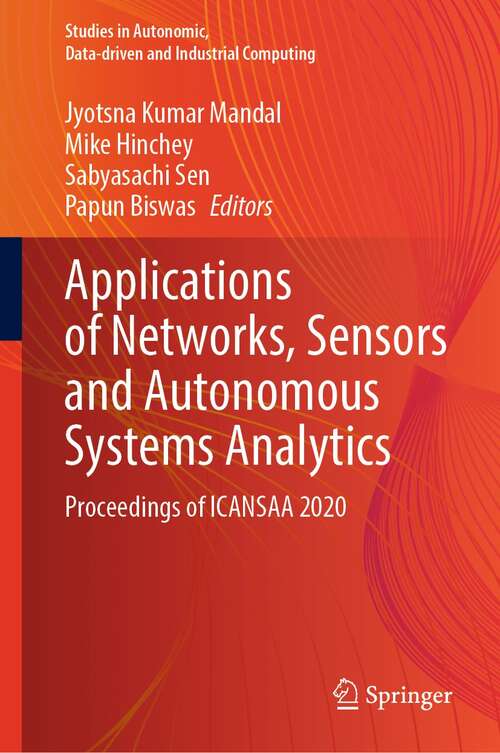 Book cover of Applications of Networks, Sensors and Autonomous Systems Analytics: Proceedings of ICANSAA 2020 (1st ed. 2022) (Studies in Autonomic, Data-driven and Industrial Computing)