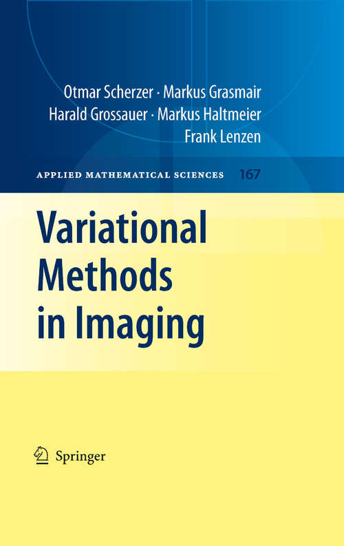 Book cover of Variational Methods in Imaging (2009) (Applied Mathematical Sciences #167)