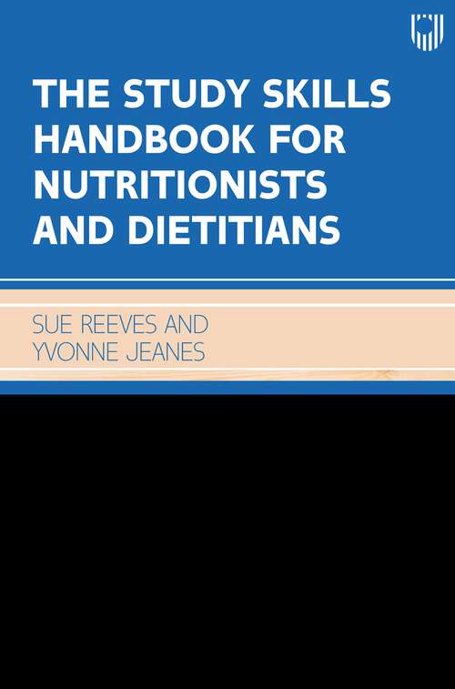 Book cover of The Study Skills Handbook for Nutritionists and Dietitians