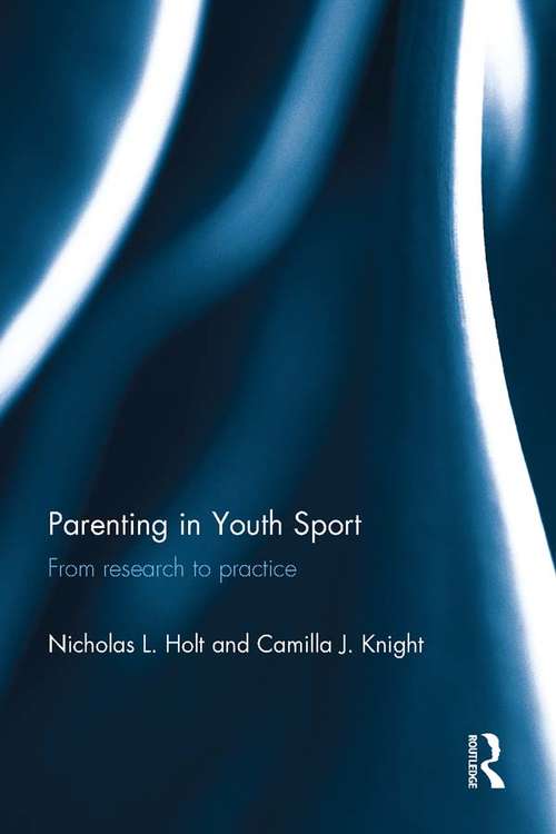 Book cover of Parenting in Youth Sport: From Research to Practice