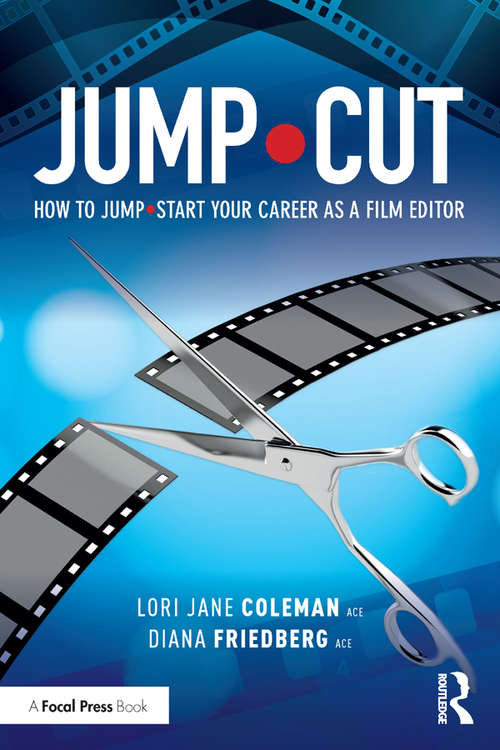 Book cover of JUMP•CUT: How to Jump•Start Your Career as a Film Editor