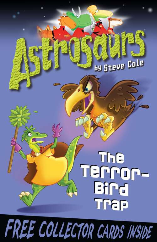 Book cover of Astrosaurs 8: The Terror-Bird Trap (Astrosaurs #8)