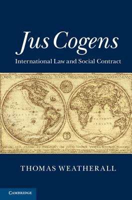 Book cover of Jus Cogens: International Law And Social Contract