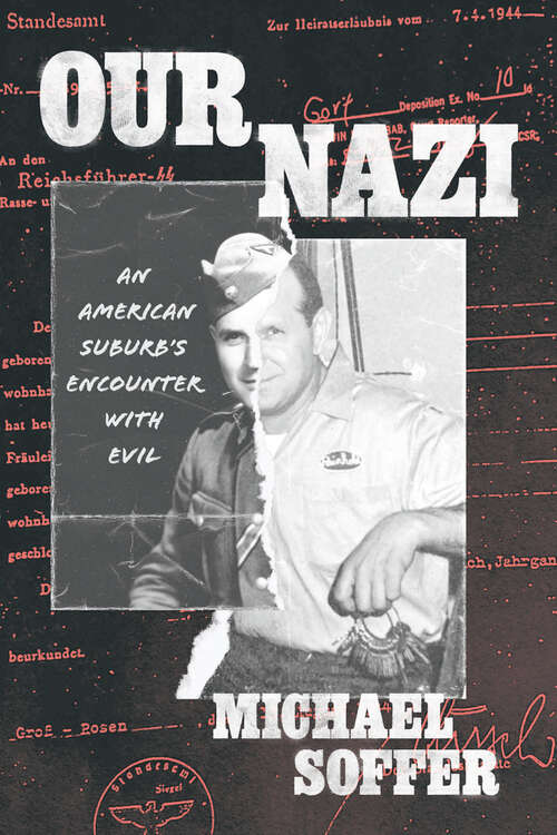 Book cover of Our Nazi: An American Suburb’s Encounter with Evil (Chicago Visions and Revisions)