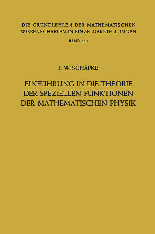 Book cover of Einführung in die Theorie der Speziellen Funktionen der Mathematischen Physik (1963) (Grundlehren der mathematischen Wissenschaften #118)