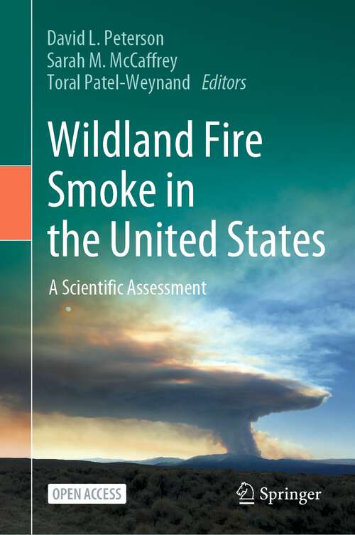 Book cover of Wildland Fire Smoke in the United States: A Scientific Assessment (1st ed. 2022)