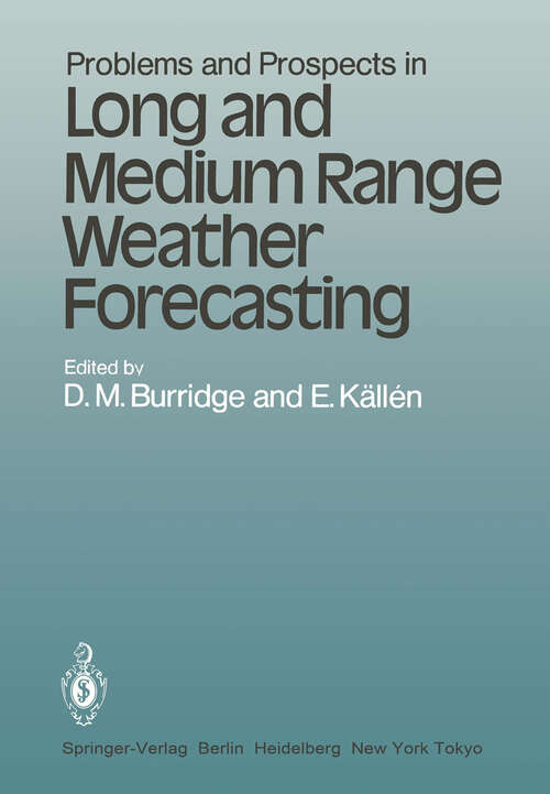Book cover of Problems and Prospects in Long and Medium Range Weather Forecasting (1984) (Topics in Atmospheric and Oceanic Sciences)