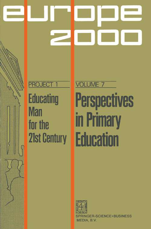 Book cover of Perspectives in Primary Education (1974) (Plan Europe 2000, Project 1: Educating Man for the 21st Century #7)