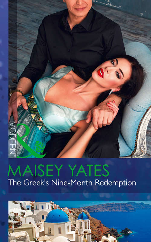 Book cover of The Greek's Nine-Month Redemption: Bought For The Greek's Revenge / An Heir To Make A Marriage / The Greek's Nine-month Redemption / Expecting A Royal Scandal (ePub edition) (One Night With Consequences #21)
