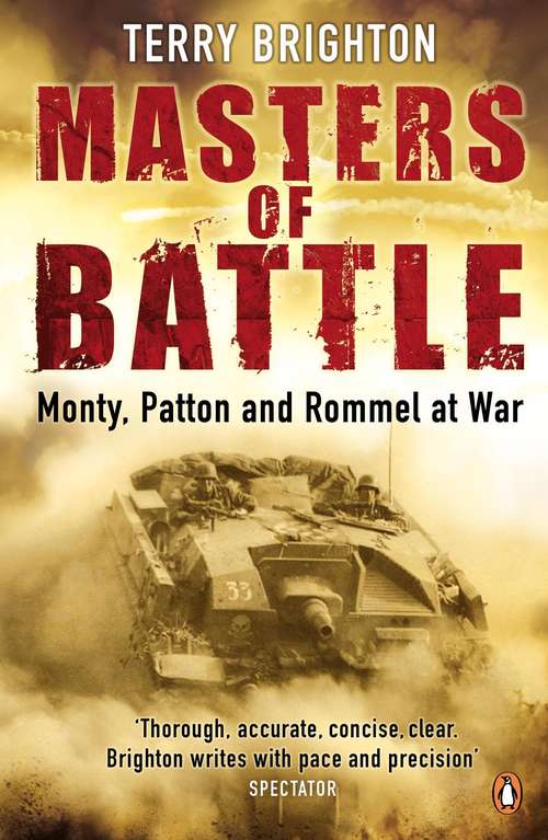 Book cover of Masters of Battle: Monty, Patton and Rommel at War