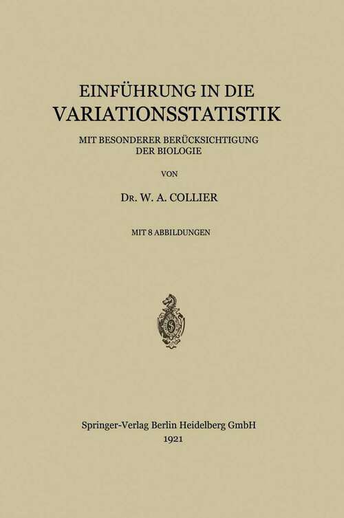 Book cover of Einführung in die Variationsstatistik: Mit Besonderer Berücksichtigung der Biologie (1921)