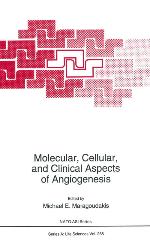 Book cover of Molecular, Cellular, and Clinical Aspects of Angiogenesis (1996) (Nato Science Series A: #285)