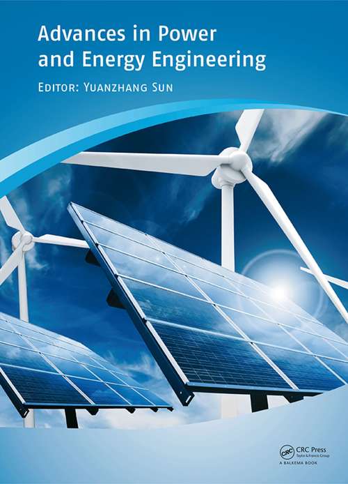 Book cover of Advances in Power and Energy Engineering: Proceedings of the 8th Asia-Pacific Power and Energy Engineering Conference, Suzhou, China, April 15-17, 2016