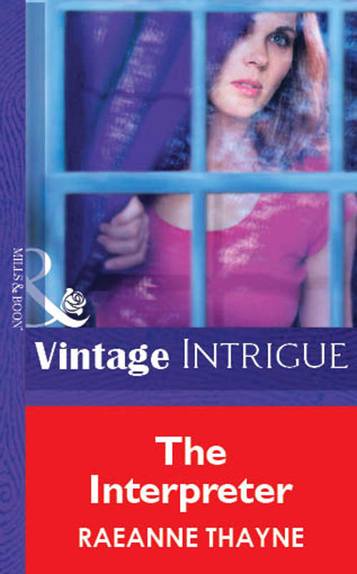Book cover of The Interpreter: The Interpreter High-risk Affair Shelter From The Storm High-stakes Honeymoon (ePub First edition) (Mills And Boon Vintage Intrigue Ser.)